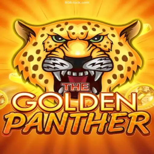 Discover the Exciting World of GOLDENPANTHER on 608Luck⭐️ ONLINE PLATAFORMA OFICIAL