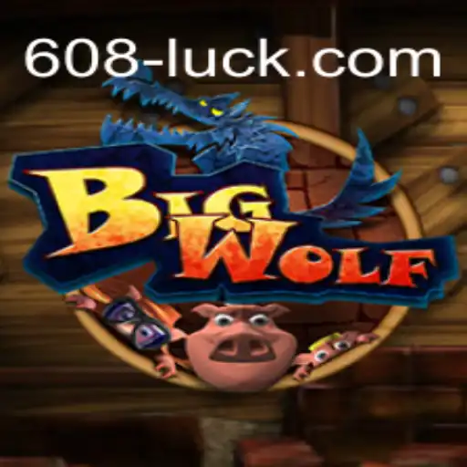 Exploring the Thrilling Virtual World of BigWolf on 608Luck⭐️ ONLINE PLATAFORMA OFICIAL